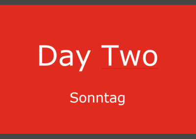 Day Two – Sonntag